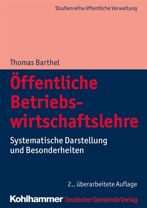 Offentliche Betriebswirtschaftslehre: Systematische Darstellung Und Besonderheiten (Paperback, 2, 2., Uberarbeite)