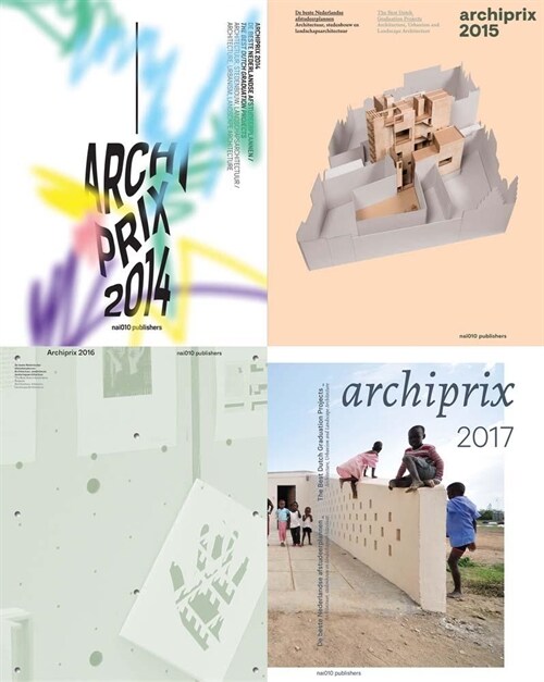 Archiprix 2018: The Best Dutch Graduation Projects: Architecture, Urbanism, Landscape Architecture (Paperback)
