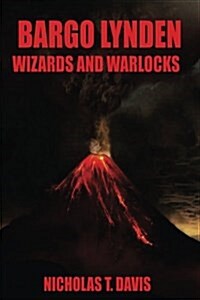 Bargo Lynden: Wizards and Warlocks (Paperback)
