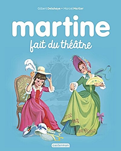 Martine, Tome 7 : Martine fait du théâtre (Hardcover)