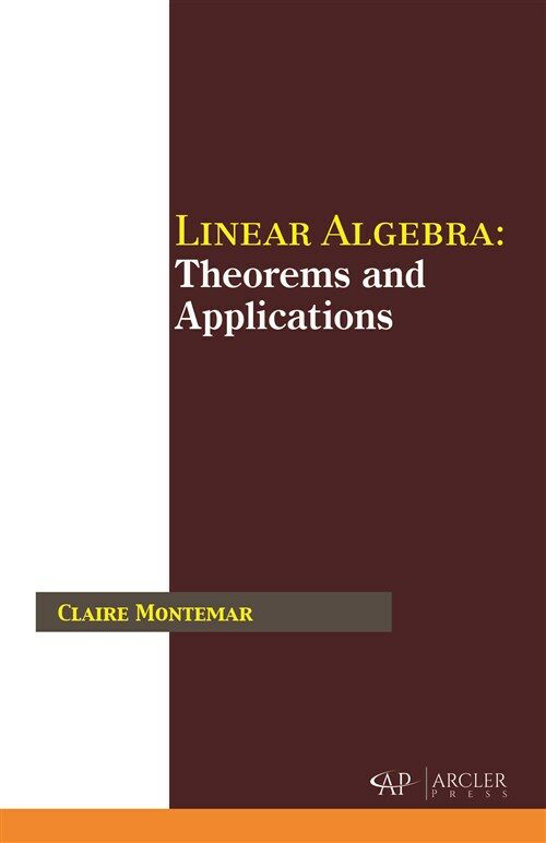 Linear Algebra: Theorems and Applications (Hardcover)