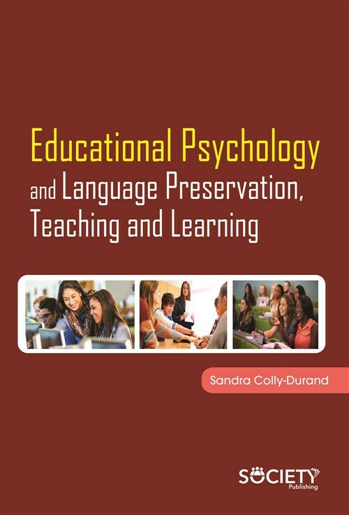 Educational Psychology and Language Preservation, Teaching and Learning (Hardcover)