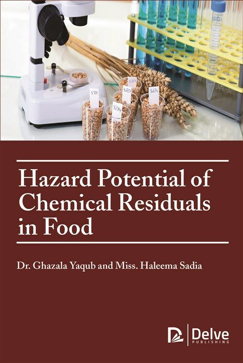 Hazard Potential of Chemical Residuals in Food (Hardcover)