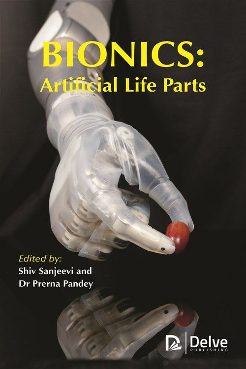 Bionics: Artificial Life Parts (Hardcover)