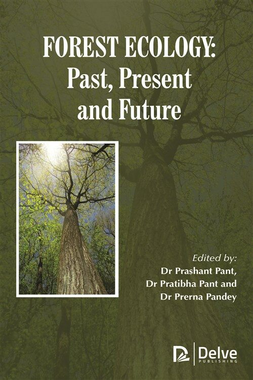 Forest Ecology: Past, Present and Future (Hardcover)