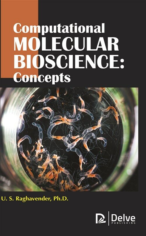 Computational Molecular Bioscience: Concepts (Hardcover)