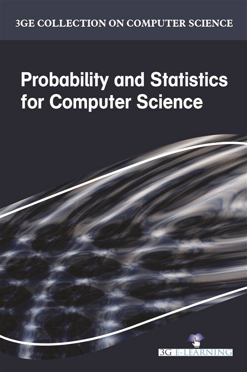 3GE Collection on Computer Science: Probability and Statistics for Computer Science (Hardcover)