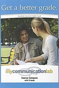 Communication, Mycommunicationlab Coursecompass + Single-volume Pearson Etext Standalone Access Card (Pass Code)