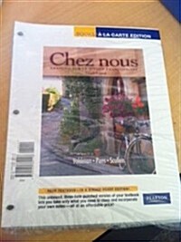 Chez Nous: Branche Sur Le Monde Francophone (Loose Leaf, 4th)