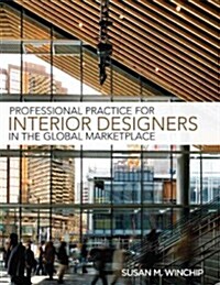 Professional Practice for Interior Designers in the Global Marketplace (Paperback)