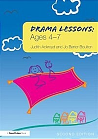 Drama Lessons: Ages 4-7 (Paperback, 2 ed)