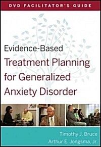 Evidence-Based Treatment Planning for Generalized Anxiety Disorder Facilitators Guide (Paperback)