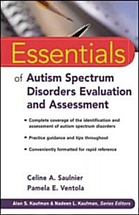 Essentials of Autism Spectrum Disorders Evaluation and Assessment (Paperback)