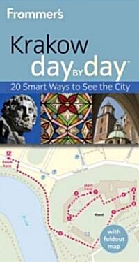 Frommers Krakow Day by Day [With Map] (Paperback, 2nd)