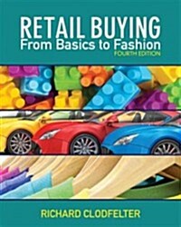 Retail Buying : From Basics to Fashion (Paperback, 4 Rev ed)