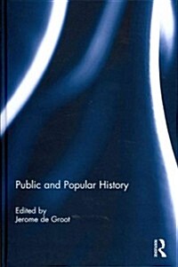 Public and Popular History (Hardcover)