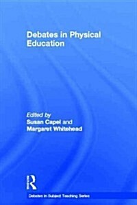 Debates in Physical Education (Hardcover)