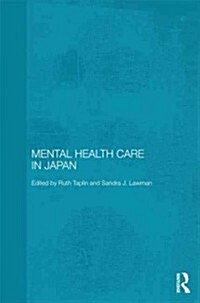 Mental Health Care in Japan (Hardcover)