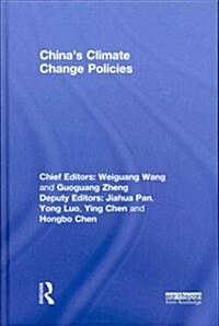 Chinas Climate Change Policies (Hardcover)