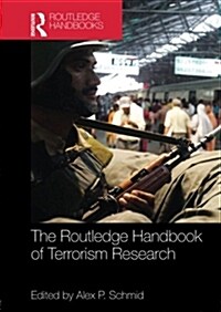The Routledge Handbook of Terrorism Research (Paperback)