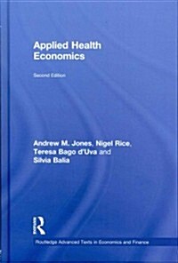 Applied Health Economics (Hardcover, 2 ed)