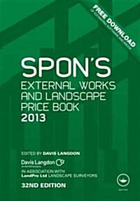 Spon S External Works and Landscape Price Book 2013 (Hardcover, 32th, Revised)