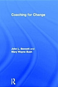 Coaching for Change (Hardcover, New)