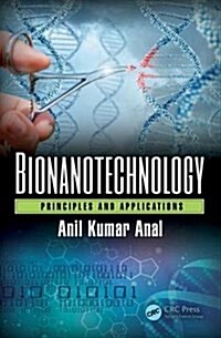 Bionanotechnology: Principles and Applications (Hardcover)