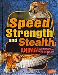Speed, Strength, and Stealth (Library Binding)