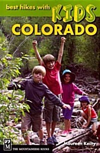 Best Hikes with Kids Colorado (Paperback)