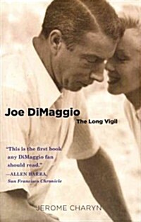 Joe DiMaggio: The Long Vigil (Paperback)