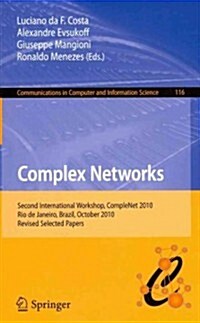 Complex Networks: Second International Workshop, Complenet 2010, Rio de Janeiro, Brazil, October 13-15, 2010, Revised Selected Papers (Paperback, 2011)