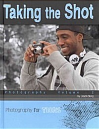 Taking the Shot: Photography (Hardcover)