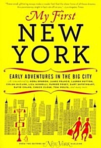 My First New York: Early Adventures in the Big City (Paperback)
