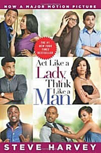 Act Like a Lady, Think Like a Man: What Men Really Think about Love, Relationships, Intimacy, and Commitment                                           (Paperback)