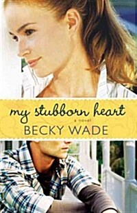 My Stubborn Heart (Paperback)