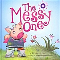 The Messy One (Hardcover)