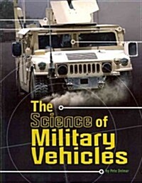 The Science of Military Vehicles (Paperback)