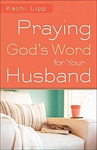 Praying Gods Word for Your Husband (Paperback)