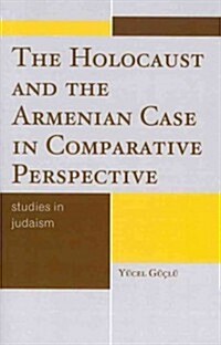The Holocaust and the Armenian Case in Comparative Perspective (Paperback)