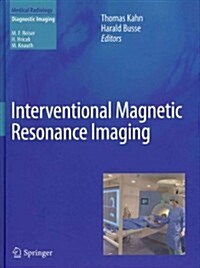 Interventional Magnetic Resonance Imaging (Hardcover, 2012)