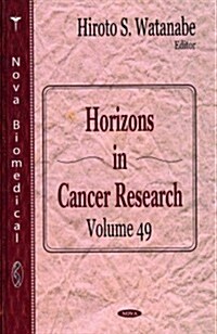 Horizons in Cancer Researchv. 49 (Hardcover, UK)