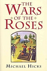 The Wars of the Roses (Paperback)