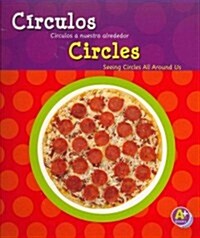 C?culos/Circles: C?culos a Nuestro Alrededor/Seeing Circles All Around Us (Paperback)
