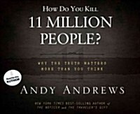 How Do You Kill 11 Million People? (Audio CD, Unabridged)