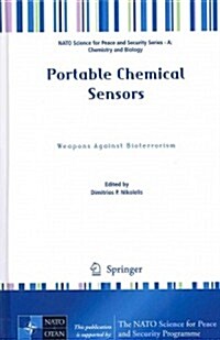 Portable Chemical Sensors: Weapons Against Bioterrorism (Hardcover, 2012)