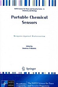 Portable Chemical Sensors: Weapons Against Bioterrorism (Paperback, 2012)