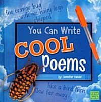 You Can Write Cool Poems (Library Binding)