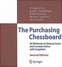 The Purchasing Chessboard: 64 Methods to Reduce Costs and Increase Value with Suppliers (Hardcover, 2)