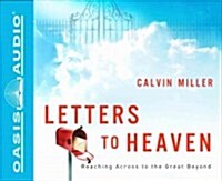 Letters to Heaven (Library Edition): Reaching Across to the Great Beyond (Audio CD, Library)